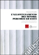 L'allontanamento dei minori: percorsi ed esiti. Uno studio pilota in Emilia-Romagna