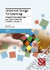Universal Design for Learning. Progettazione universale per l'apprendimento e didattica inclusiva libro