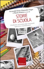 Storie di scuola. L'inclusione raccontata dagli insegnanti: esperienze e testimonianze libro