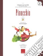 Pinocchio. Ediz. a colori. Con Contenuto digitale per download e accesso on line libro