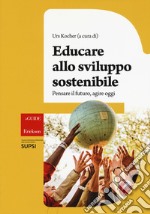 Educare allo sviluppo sostenibile libro