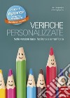 Verifiche personalizzate. Nelle versioni base, facilitata e semplificata. Classe 5ª della scuola primaria. Matematica e scienze libro