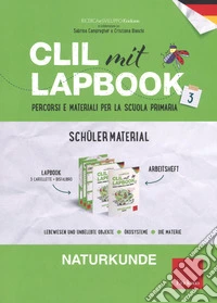 CLIL mit lapbook. Naturkunde. Terza. Schüler material libro