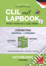 CLIL mit lapbook. Naturkunde. Terza. Lehrer material libro