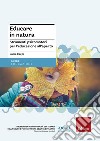 Educare in natura. Strumenti psicomotori per l'educazione all'aperto libro di Carpi Lucia