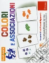 Colori e associazioni. Giochinsieme. Con 100 Carte libro di Riccardi Ripamonti Itala