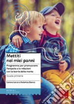 Mettiti nei miei panni. Programmare per promuovere l'empatia e le relazioni con la teoria della mente