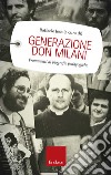 Generazione don Milani libro di Iosa Raffaele
