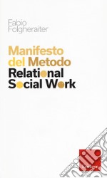 Manifesto del metodo Relational Social Work libro