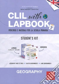 CLIL with lapbook. Geography. Terza. Student's kit libro