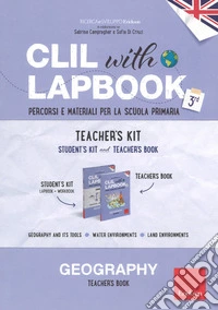 CLIL with lapbook. Geography. Terza. Teacher's kit libro