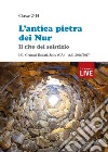 L'antica pietra dei Nur. Il rito del solstizio libro