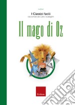 Il mago di Oz. Con audiolibro libro