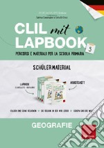 CLIL mit Lapbook. Geografie. Quinta. Schülermaterial. Per la Scuola elementare libro