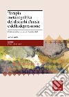 Terapia metacognitiva dei disturbi d'ansia e della depressione. Con aggiornamento online libro di Wells Adrian Melli G. (cur.)