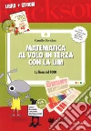 Matematica al volo in terza con la LIM. La linea del 1000 e altri strumenti per il calcolo. Con CD-ROM libro