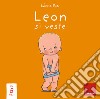 Leon si veste. Ediz. a colori libro