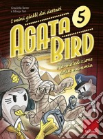 Agata Bird e la maledizione della mummia. I mini gialli dei dettati. Vol. 5 libro