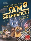 I mini gialli della grammatica. Vol. 1: Sam Grammaticus e il furto del diamante rosa libro di Colli Monica Mauri Grazia