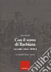 Con il vento di Barbiana. La scuola «rossa» di Mori libro