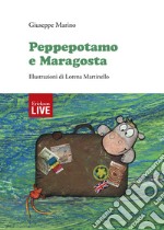 Peppepotamo e Maragosta. Ediz. a colori libro