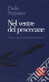 Nel ventre del pescecane. Genitori e figli di fronte alla globalizzazione libro