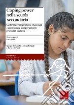 Coping power nella scuola secondaria. Gestire le problematiche relazionali e promuovere comportamenti prosociali in classe. Con Libro in brossura: Siamo un gruppo libro