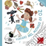 Viaggio nel mondo di Oz. Ediz. a colori. Con CD-Audio