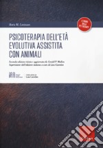 Psicoterapia dell'eta evolutiva assistita con animali