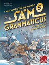 I mini gialli della grammatica. Vol. 5: Sam Grammaticus e il rapimento di Dolores Panther libro