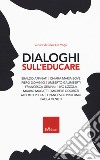 Dialoghi sull'educare libro