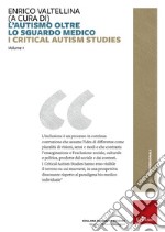 L'autismo oltre lo sguardo medico. Critical Autism Studies