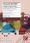 Manuale Ro DBT. La Radically Open Dialectical Behavior Therapy per il trattamento dei disturbi da ipercontrollo. Vol. 1: Guida teorica e pratica libro