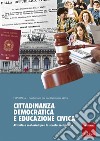 Cittadinanza democratica e educazione civica. Attività e materiali per la scuola secondaria libro