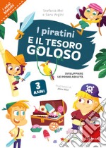 I piratini e il tesoro goloso. Sviluppare le prime abilità