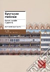 Speranza radicale. Lavoro sociale e povertà libro