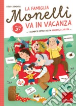 La famiglia Monelli va in vacanza. I compiti estivi della maestra Larissa. Classe 2ª libro