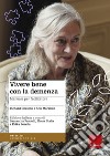 Vivere bene con la demenza. Manuale per facilitatori libro