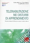 Teleriabilitazione nei disturbi di apprendimento. Principi e evidenze di efficacia per presa in carico a distanza libro