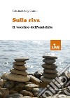 Sulla riva. Il vaccino dell'amicizia libro