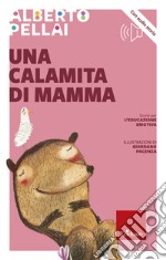 Una calamita di mamma. Con File audio per il download libro