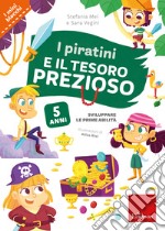 I piratini e il tesoro prezioso. Sviluppare i prerequisiti libro