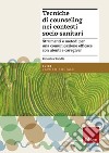 Tecniche di counseling nei contesti socio-sanitari. Strumenti e metodi per una comunicazione efficace con utenti e caregiver libro di Taddia Federica