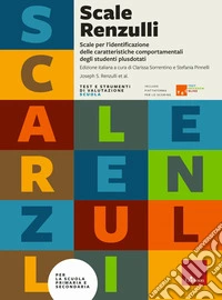 Scale Renzulli. Scale per l'identificazione delle caratteristiche comportamentali degli studenti plusdotati