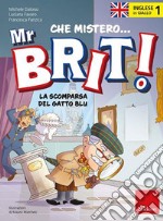 Inglese in giallo. Che mistero mr. Brit!. Vol. 1: La scomparsa del gatto blu libro