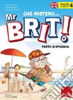 Inglese in giallo. Che mistero mr. Brit!. Vol. 4: Furto in spiaggia libro