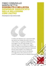 Disabilità e bellezza. Generare significato nella relazione con l'altro