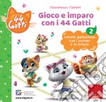 Gioco e imparo con i 44 gatti. Vol. 2