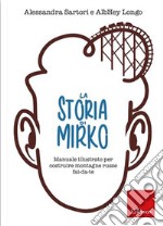 La storia di Mirko libro