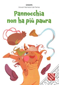 Pannocchia non ha più paura libro